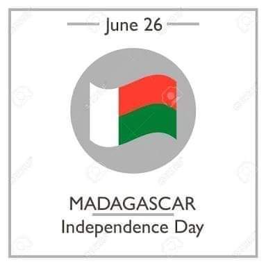 HAPPY INDEPENDENCE DAY MADAGASCAR JUNE 26th